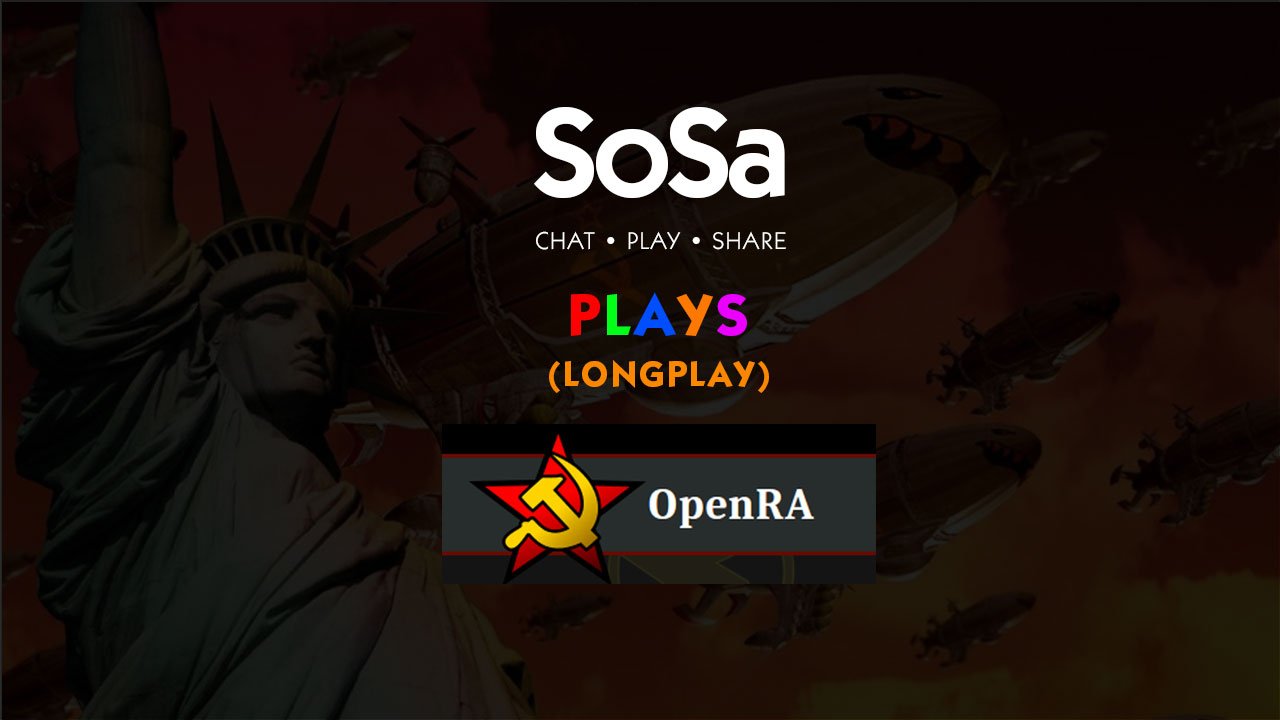 SoSa Plays - OpenRA Red Alert Long Play Part 2 | SoSa