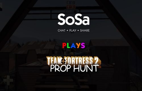 SoSa Plays – Team Fortress 2 Prop Hunt